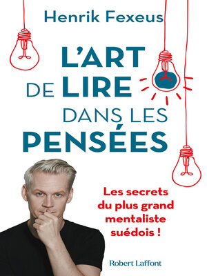 cover image of L'Art de lire dans les pensées--Les Secrets du plus grand mentaliste suédois !